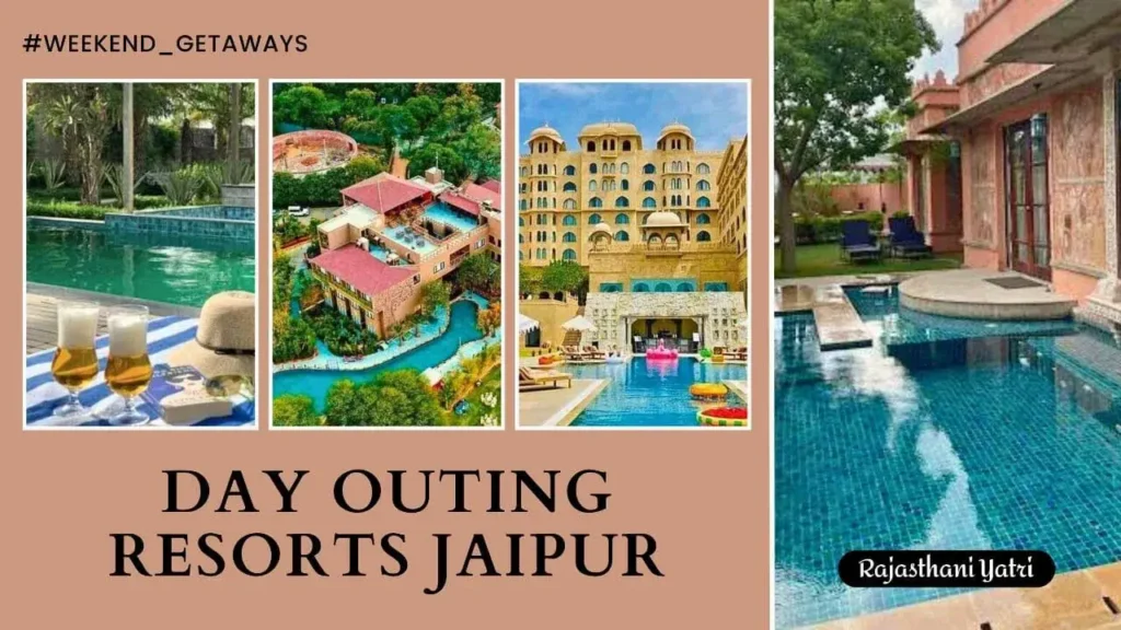 Jaipur Day Outing Resorts