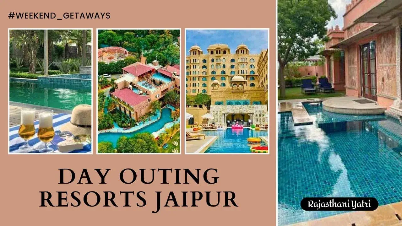 Jaipur Day Outing Resorts